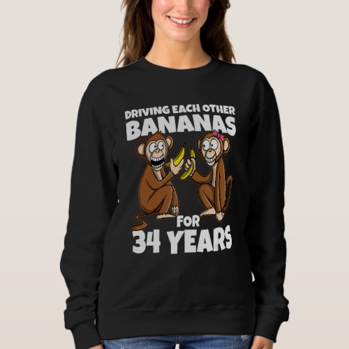 34th Wedding Anniversary Driving Each Other Banana Sweatshirt