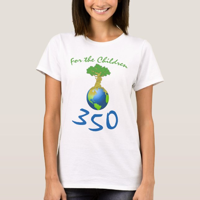 350 for the children T-Shirt (Front)