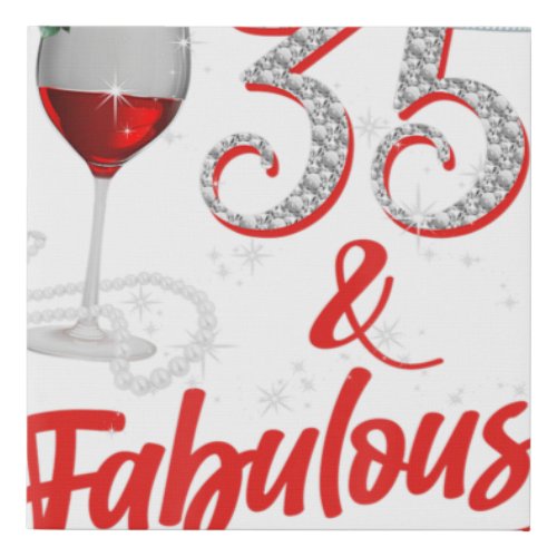 35 And Fabulous Queen Happy Birthday 35th Rose Red Faux Canvas Print