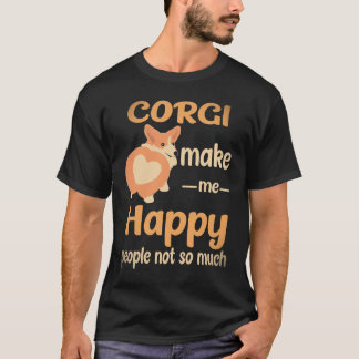 35 Corgi Make Me Happy People Not So Much Corgi T-Shirt