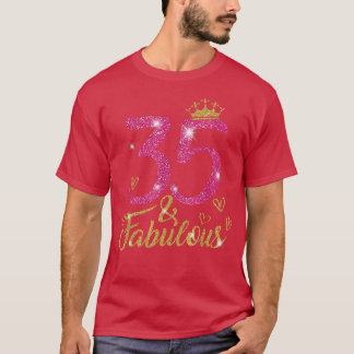 35 & Fabulous 35 Year Old Gifts 35th Birthday Pink T-Shirt