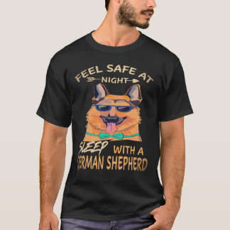 35 Feel Safe At Night Sleep With A German Shepherd T-Shirt