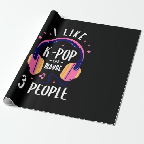 35I like Kpop and maybe 3 people Design for a KPo Wrapping Paper