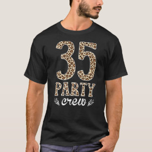 35 Party Crew Matching 35th Years Happy Birthday L T-Shirt
