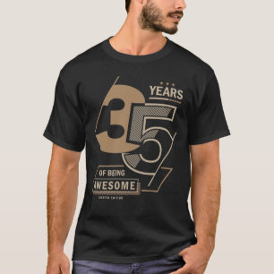 35 Years Of Being Awesome 35th Birthday Gift T-Shirt