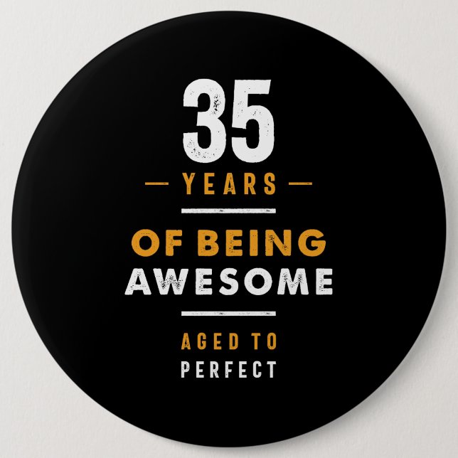 35 Years Old Birthday Gift Button (Front)