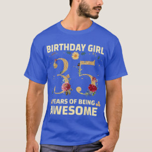 35 Years Old Gifts For Women 35th Birthday Floral  T-Shirt