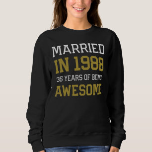 35th Anniversary for Men Married In 1988 Couples H Sweatshirt