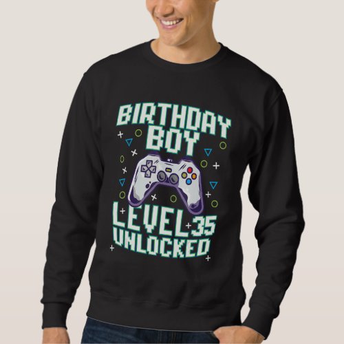 35th Birthday Boy Video Gamer Gaming 35 Years Old  Sweatshirt