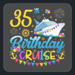 35th Birthday Cruise B-Day Party Square Sticker<br><div class="desc">35th Birthday Cruise B-Day Party Funny design Gift Square Sticker Classic Collection.</div>