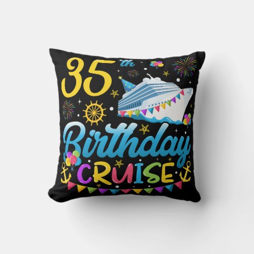 35th Birthday Cruise B_Day Party Throw Pillow