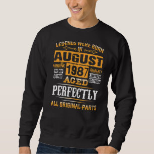 35th Birthday  For Legends Born August 1987 35 Yea Sweatshirt