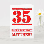 [ Thumbnail: 35th Birthday: Fun, Red Rubber Stamp Inspired Look Card ]
