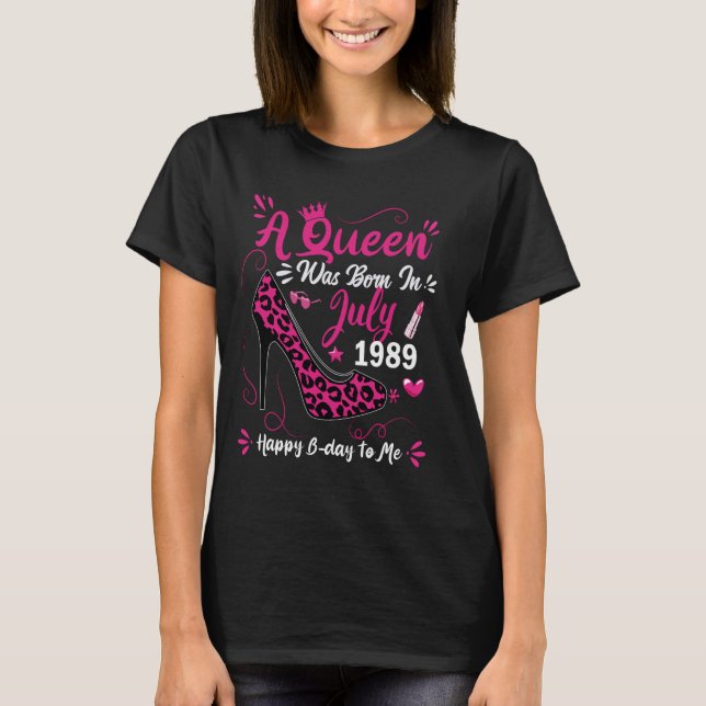 35th Birthday High Heel A Queen Was Born In July 1 T-Shirt (Front)
