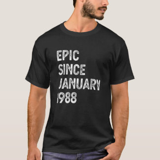 35th Birthday Men Women Epic Since January 1988 T-Shirt