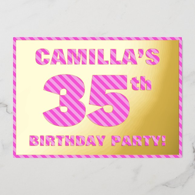 35th Birthday Party — Bold, Fun, Pink Stripes # 35 Foil Invitation (Front)
