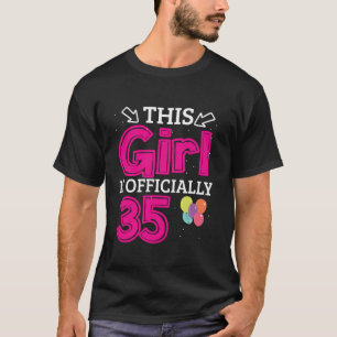 35th Birthday Party This Girls is Officially 35 Ye T-Shirt