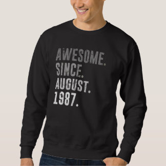 35th Birthday Vintage Awesome Since August 1987 Sweatshirt
