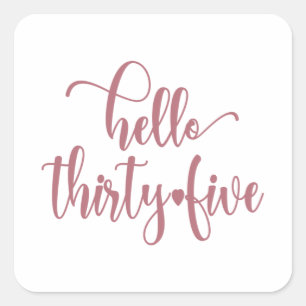 35th Birthday Women Hello 35 Cute 35 Years Old Square Sticker