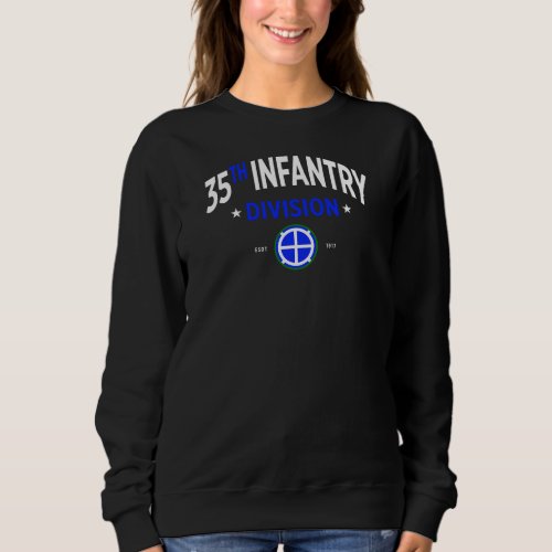 35th Infantry Division Santa Fe Division Women Sweatshirt