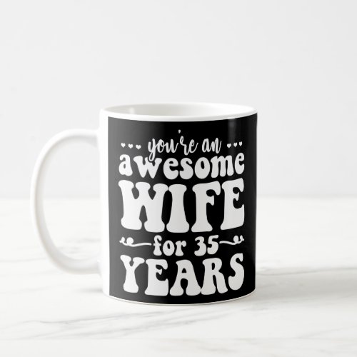 35th marriage anniversary   Awesome Wife For 35th  Coffee Mug