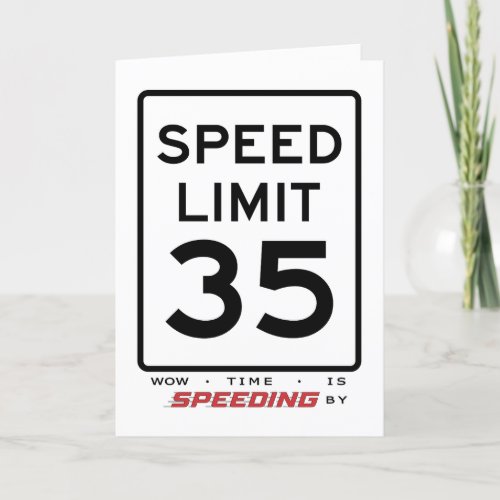 35th Speed Limit Birthday Card