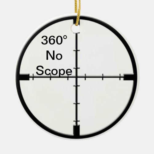 360 No Scope Video Game Joke Crosshairs FPS Ceramic Ornament