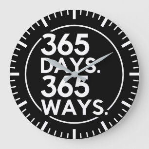 365 Days, 365 Ways - Success, Gym, Hustle, Grind Large Clock