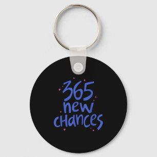 365 New Chances Hapness Quote Insrational Keychain