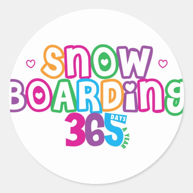 365 Snow Boarding Classic Round Sticker (Front)