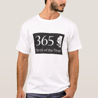 365Faces of the Year T-Shirt
