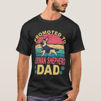 36 Promoted To German Shepherd Dad German Shepherd T-Shirt