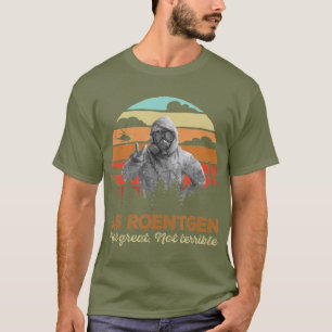 36 Roentgen Chernobyl Not Great Not Terrible T-Shirt
