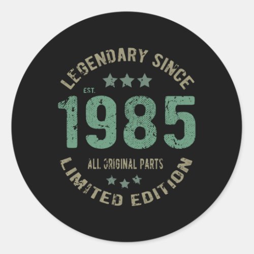 36 Year Old Bday 1985 Legend Since 36th Birthday Classic Round Sticker