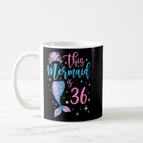 36 Year Old Mermaid Queen 36th Birthday Girl Women Coffee Mug