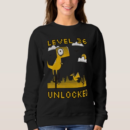 36 Years Old Birthday Gamer Level variable Unlocke Sweatshirt