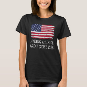 36th Birthday Making America Great Since 1986 5 T-Shirt