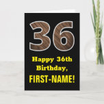 [ Thumbnail: 36th Birthday: Name, Faux Wood Grain Pattern "36" Card ]