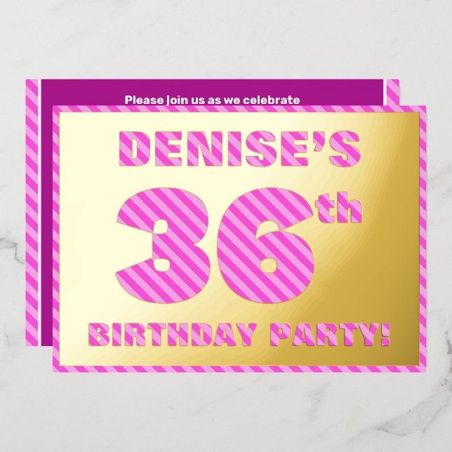 36th Birthday Party — Bold, Fun, Pink Stripes # 36 Foil Invitation (Front/Back)