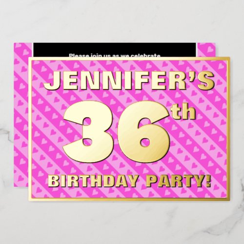 36th Birthday Party  Fun Pink Hearts and Stripes Foil Invitation