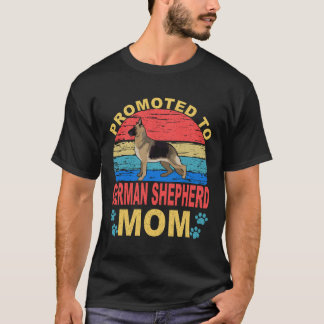 37 Promoted To German Shepherd Mom German Shepherd T-Shirt