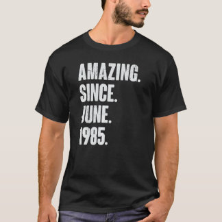 37 Year Old 37th Birthday Amazing Since June 198 T-Shirt