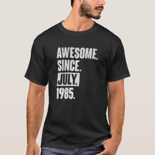 37 Year Old 37th Birthday   Awesome Since July 198 T-Shirt
