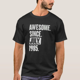 37 Year Old 37th Birthday Awesome Since July 198 T-Shirt