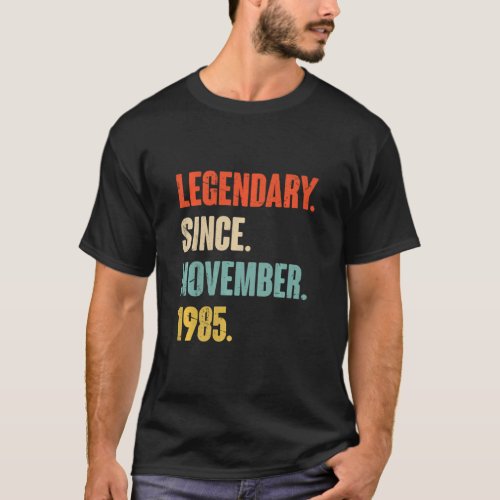 37 Year Old 37th Birthday Legendary Since November T_Shirt