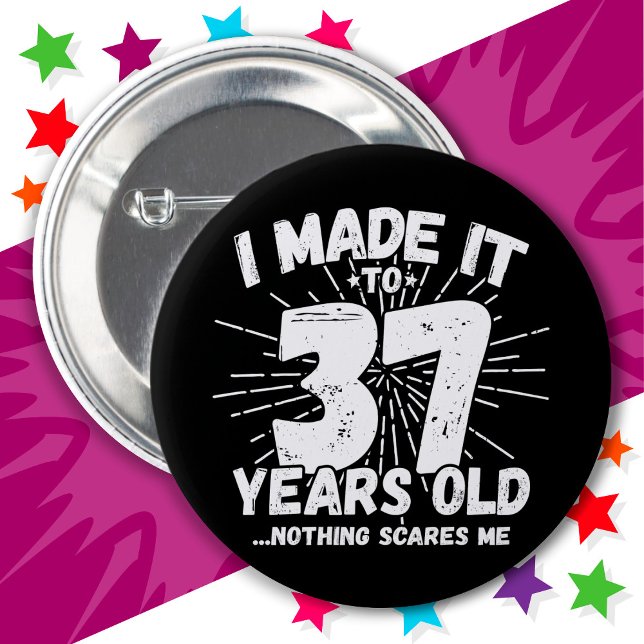 37 Year Old Sarcastic Meme Funny 37th Birthday Button (Creator Uploaded)