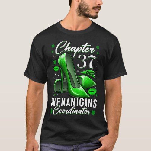 37 Year Old  St Patrick s Day Shenanigans Coordina T_Shirt