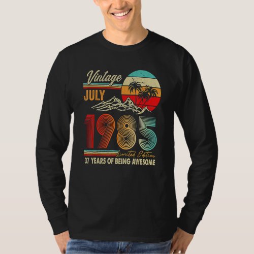 37 Years Old 37th Birthday Decoration July 1985 T_Shirt