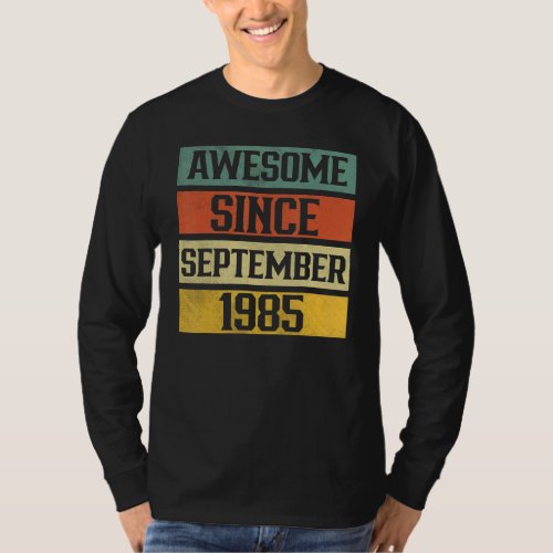 37 Years Old  Awesome Since September 1985 37th 7 T_Shirt
