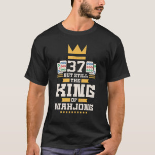 37 Years Old But Still The King Of Mahjong  37th B T-Shirt